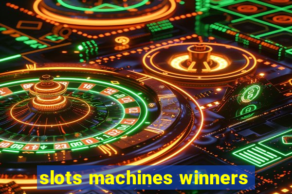 slots machines winners