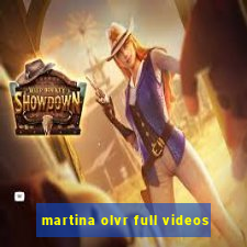 martina olvr full videos