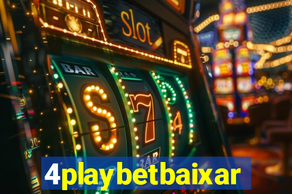 4playbetbaixar