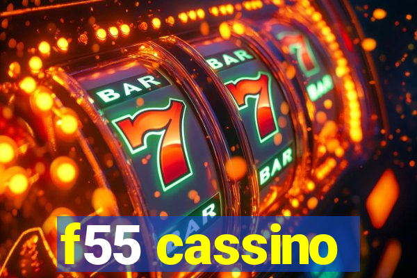 f55 cassino