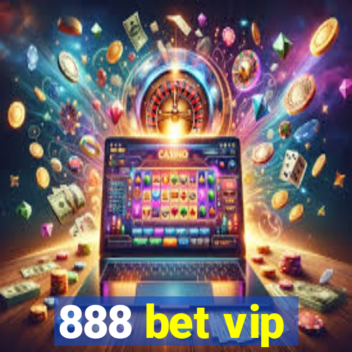 888 bet vip