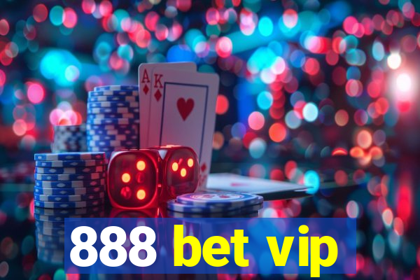 888 bet vip