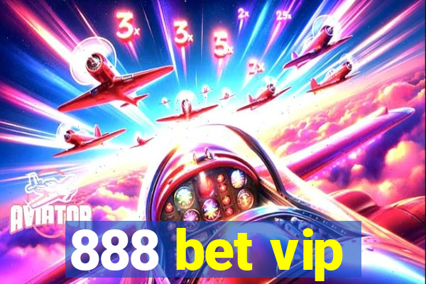 888 bet vip