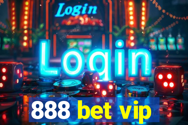 888 bet vip