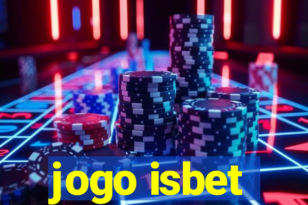 jogo isbet