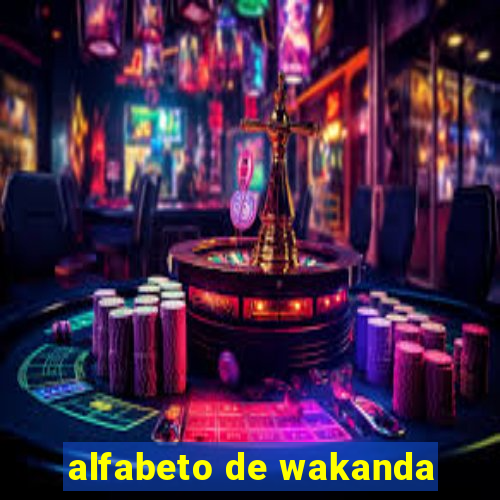 alfabeto de wakanda