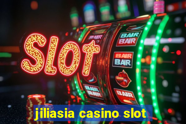 jiliasia casino slot