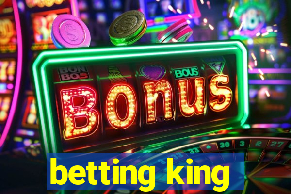 betting king