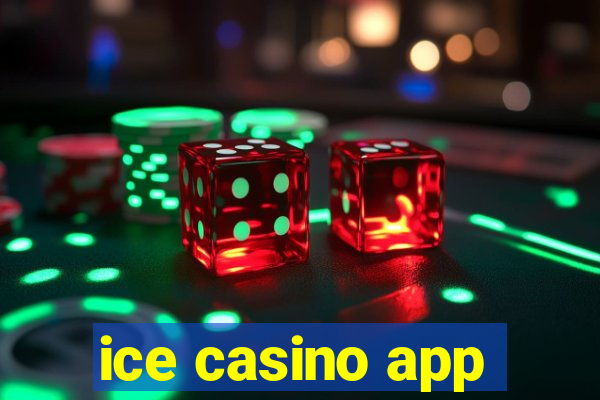 ice casino app