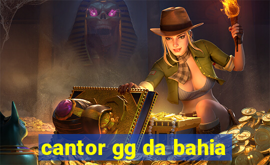 cantor gg da bahia