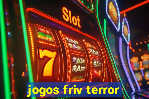 jogos friv terror