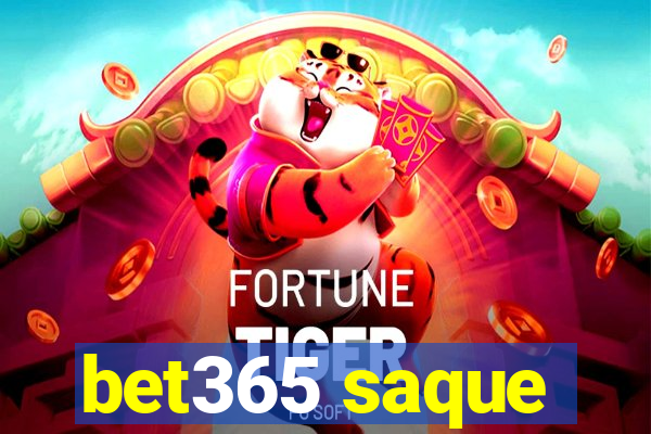 bet365 saque