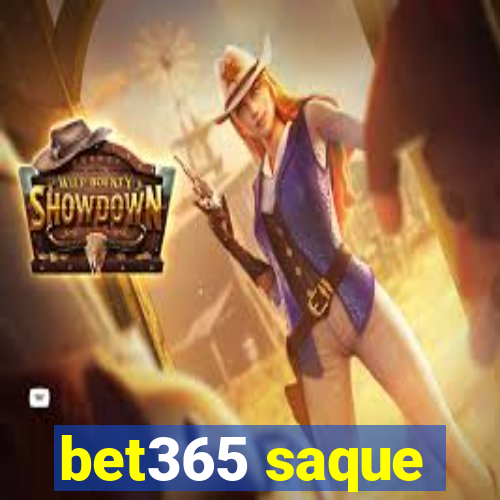 bet365 saque