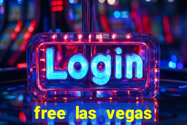 free las vegas slot games