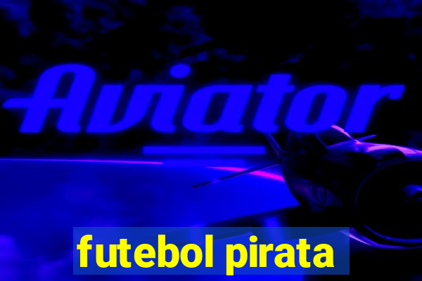 futebol pirata