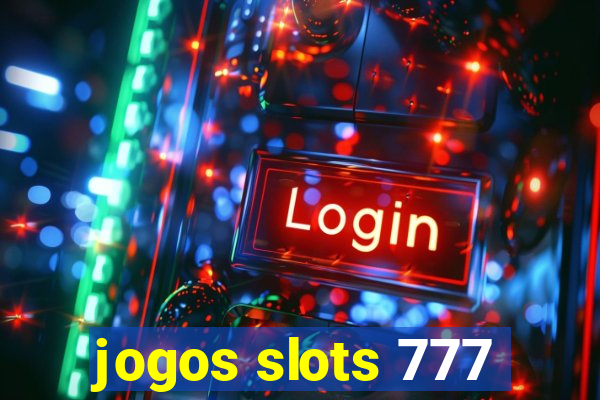 jogos slots 777