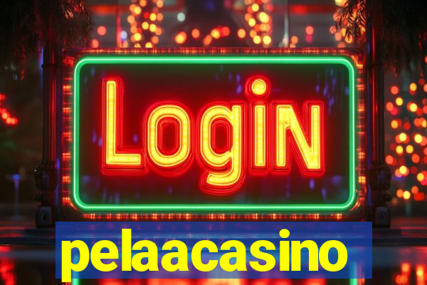 pelaacasino