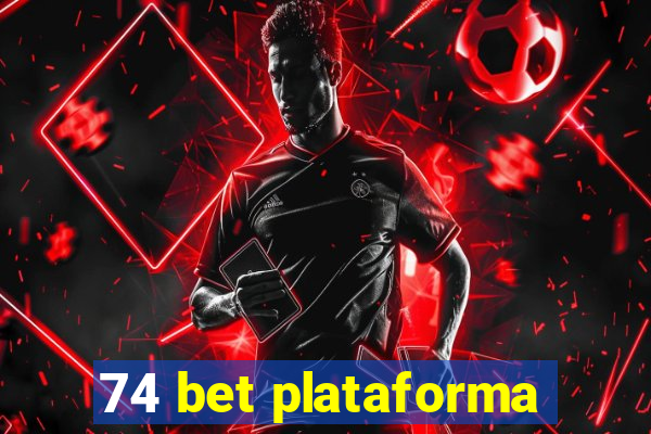 74 bet plataforma