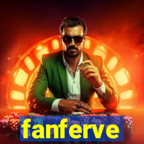 fanferve