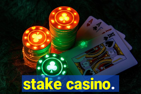 stake casino.