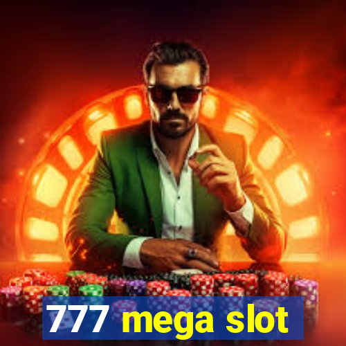 777 mega slot