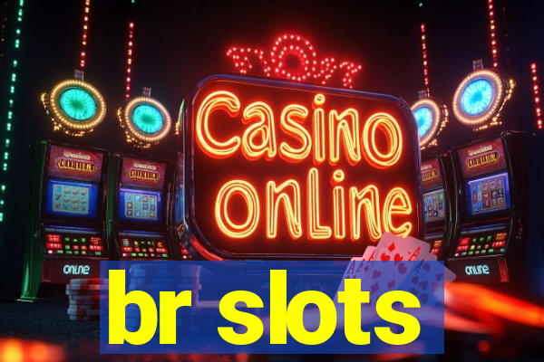 br slots