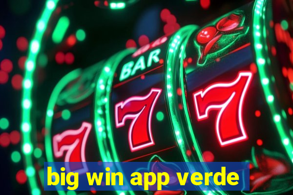 big win app verde