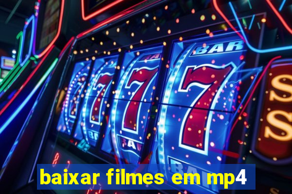 baixar filmes em mp4