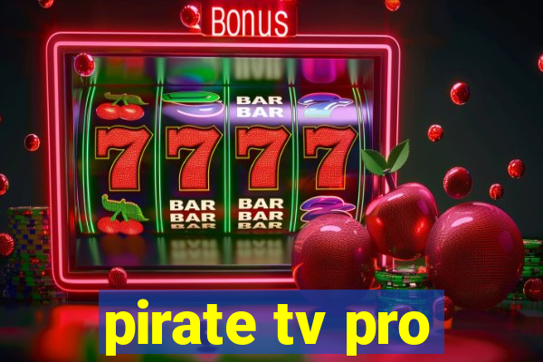 pirate tv pro