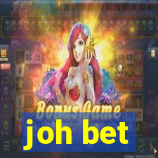 joh bet