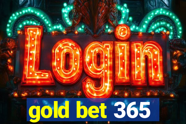 gold bet 365