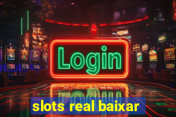 slots real baixar