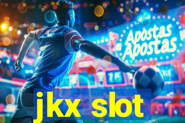 jkx slot