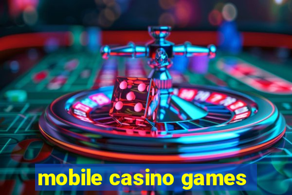 mobile casino games