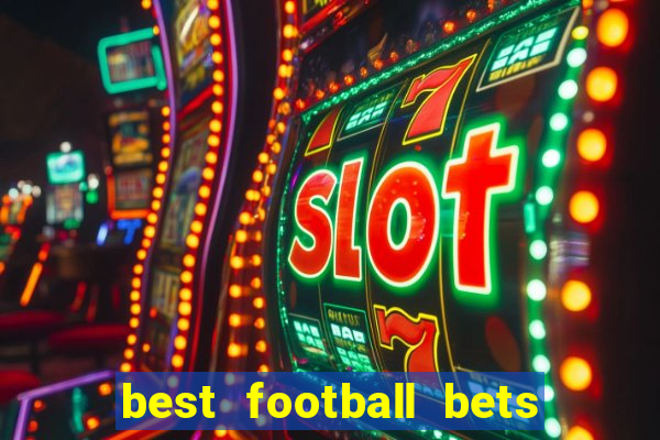 best football bets for today