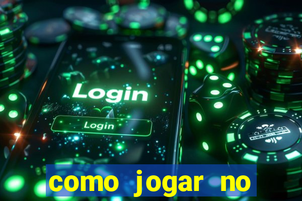 como jogar no esporte bet