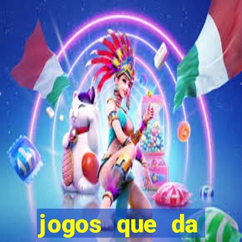 jogos que da dinheiro ao se cadastrar