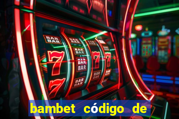 bambet código de bono de casino