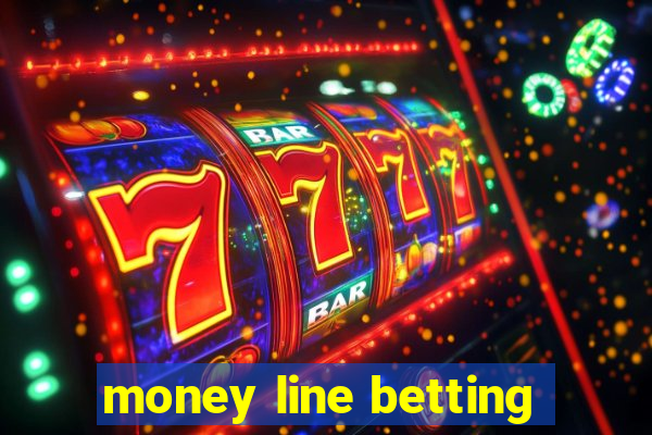 money line betting