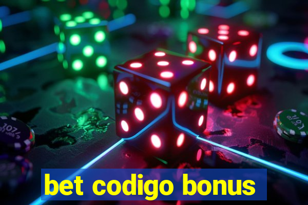 bet codigo bonus