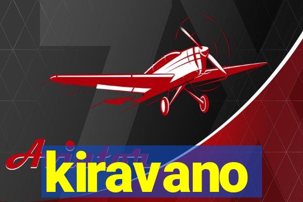 kiravano