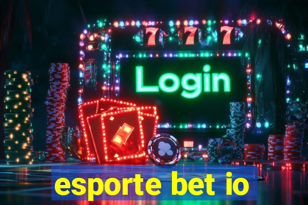 esporte bet io