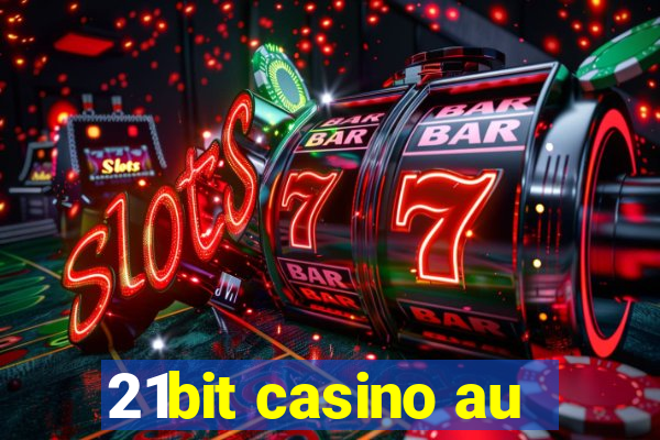 21bit casino au