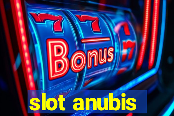 slot anubis