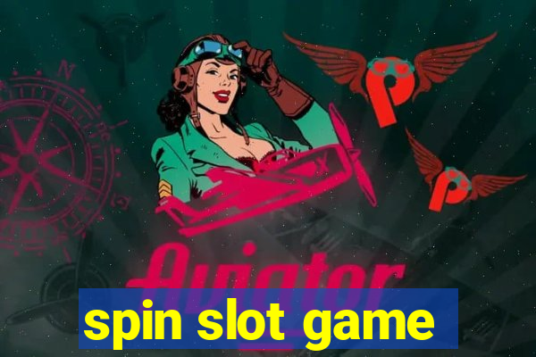 spin slot game