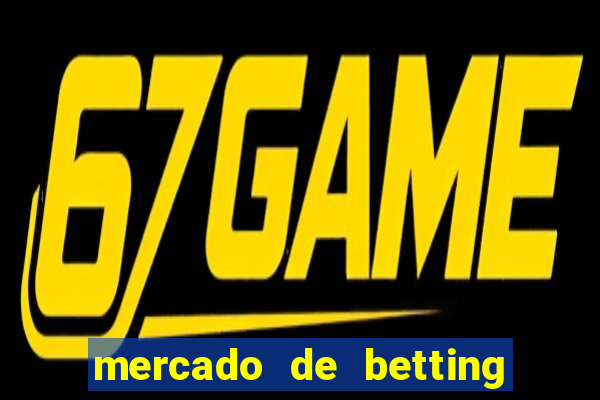 mercado de betting no brasil