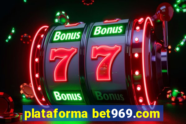 plataforma bet969.com