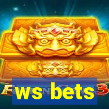 ws bets