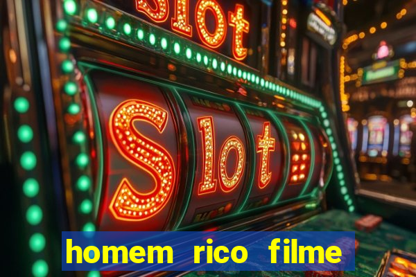 homem rico filme filme homem rico finge ser pobre para