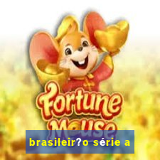 brasileir?o série a